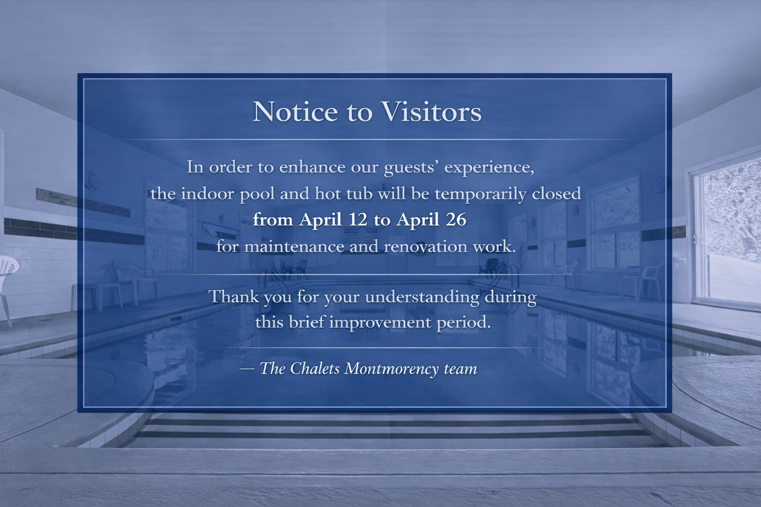 Indoor pool and hot tub will be temporarily closed